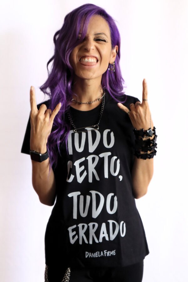 CAMISETA TUDO CERTO, TUDO ERRADO