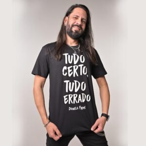 CAMISETA TUDO CERTO, TUDO ERRADO